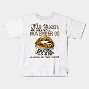 Happy Birthday To Me You Grandma Mother Aunt Sister Wife Daughter This Queen Was Born On November 02 Kids T-Shirt